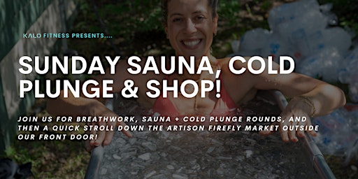 Imagem principal do evento Sunday Sauna, Cold Plunge & Spring Market!