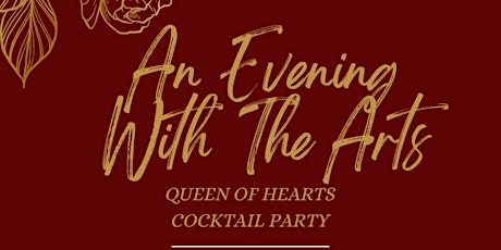 An Evening With The Arts: Queen of Hearts Cocktail Party