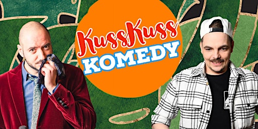 Hauptbild für Stand-up Comedy Show - KussKuss Komedy