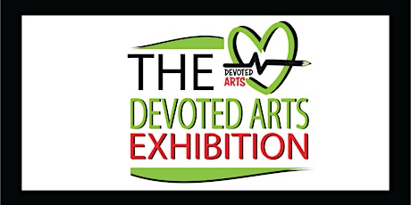 The Devoted Arts Exhibition
