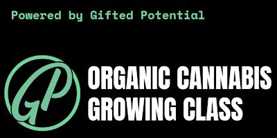 Organic Cannabis Grow Class primary image