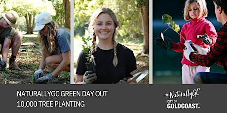 Imagem principal do evento NaturallyGC- Green Day Out 10,000 Tree Planting