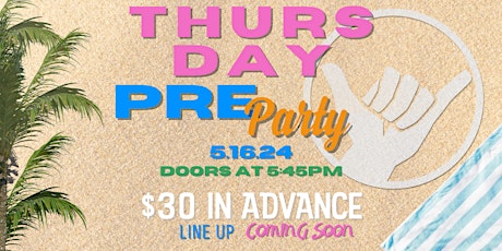 Thursday Pre-Party