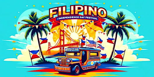 Primaire afbeelding van Filipino Independence Day Festival - Hosted by APL of Blacked Eyed Peas