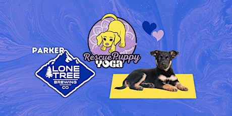 Rescue Puppy Yoga - Lone Tree Brewing Co. Parker