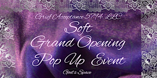 Soft Grand Opening Pop Up Event in God’s Space primary image
