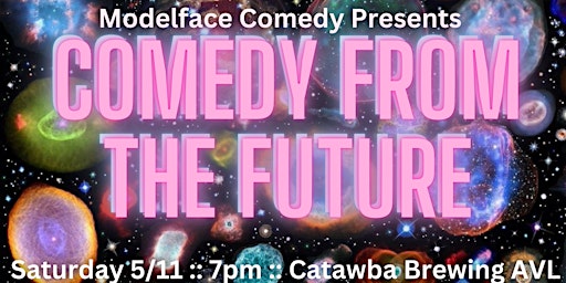Imagem principal do evento Comedy from the Future at Catawba Brewing