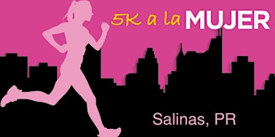 Corre o Camínalo ¡5K a la Mujer! primary image