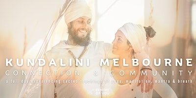 Primaire afbeelding van Kundalini Yoga Melbourne Connection and Community Day.