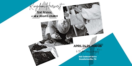 Kingdom Harvest Tent Revival