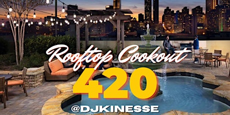 420 Rooftop Cookout