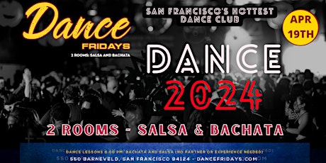 Dance Fridays Salsa Dance, Bachata Dance, Tropical Room plus Dance Lessons