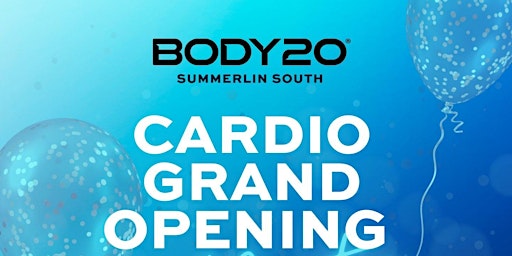 BODY20 CARDIO GRAND OPENING PARTY! primary image