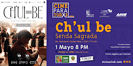 Hauptbild für Ch’ul be, senda sagrada / Cine Para Todxs 2024
