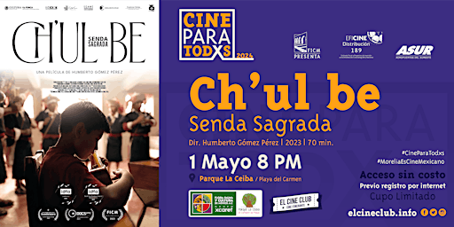Imagem principal do evento Ch’ul be, senda sagrada / Cine Para Todxs 2024