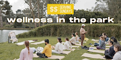 Wellness in the Park by Serving Sundays | August primary image