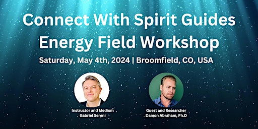Image principale de Connect With Spirit Guides Energy Field Workshop