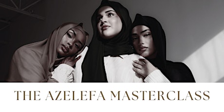 THE AZELEFA MASTERCLASS