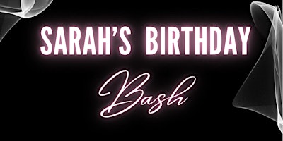 Imagem principal de Sarah’s 25th birthday Bash