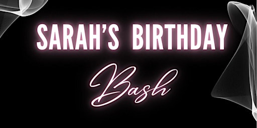 Immagine principale di Sarah’s 25th birthday Bash 