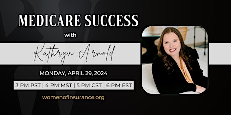 Medicare Success with Kathryn Arnold