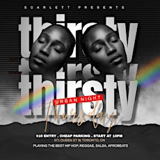 Thirsty Thursday | Hip Hop, R&B, Hindi, Reggae| $10 Entry