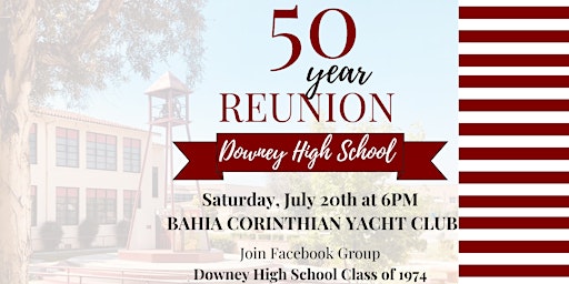 Immagine principale di 50 Year Reunion - Downey High School Class of 1974 