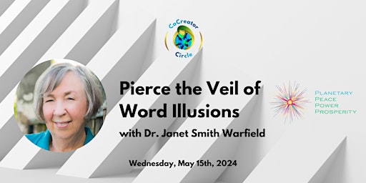 Imagen principal de Pierce the Veil of Word Illusions - with Dr. Janet Smith Warfield