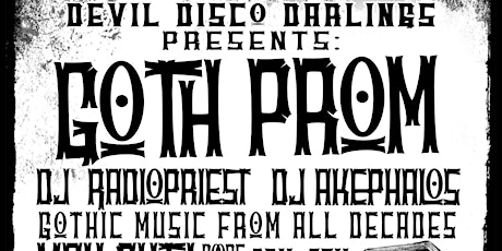 Devil Disco Darlings presents: Goth Prom