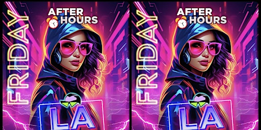 18+ FRIDAY LA AFTER DARK AFTER HOURS 12:30AM-4AM primary image
