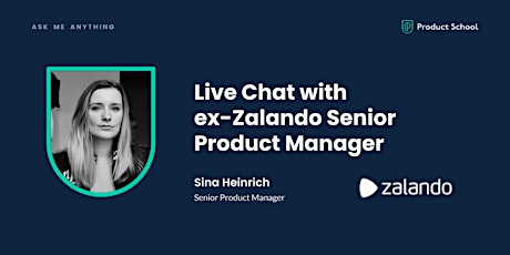 Live Chat with ex-Zalando Senior Product Manager