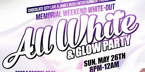 MEMORIAL WEEKEND WHITEOUT: ALL WHITE & GLOW  PARTY  primärbild