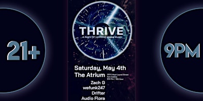 Primaire afbeelding van THRIVE |Live At The Atrium with:  Zach G, WeFunk247, Drifter & Audio Flora