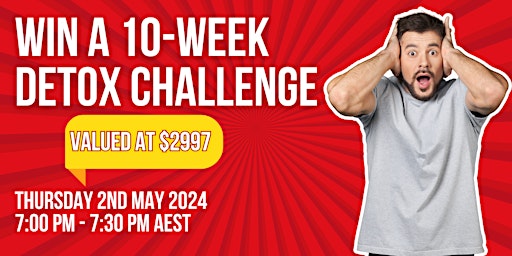 Imagem principal do evento Win a 10-WEEK Detox Challenge Valued at $2997
