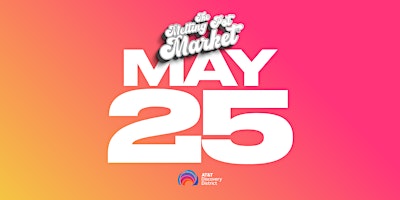 Primaire afbeelding van The Melting Pot Market : May 25th : AT&T Discovery District