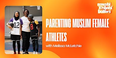 Parenting Muslim Female Athletes with Melissa McLetchie