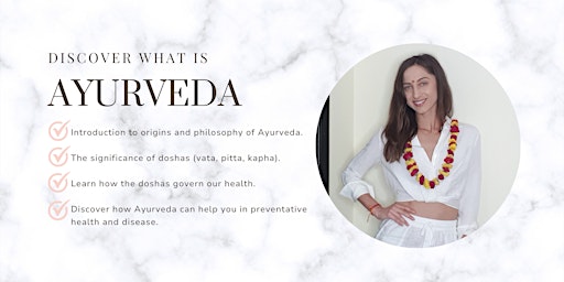 Discover what is Ayurveda - the most ancient holistic medicine primary image