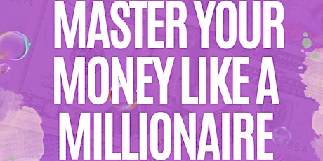 Master Your Money Like Millionaires