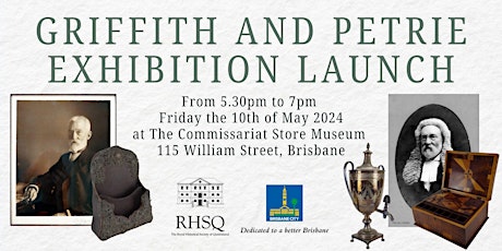 Griffith and Petrie Exhibition Launch