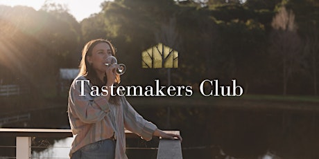Ampersand Estates Tastemakers Club