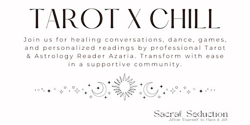 Image principale de Spiritual Soirée: Tarot x Chill `(Dance & Tarot Readings & Real Connection)