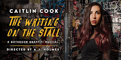 Imagem principal de Caitlin Cook's The Writing On The Stall: A Bathroom Graffiti Musical