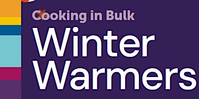 Imagen principal de Winter Warmers - Cooking in Bulk