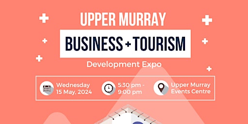 Upper Murray Business and Tourism Development Expo primary image