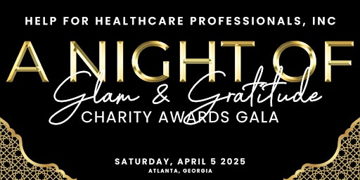 Imagen principal de A Night of Glam & Gratitude Charity Awards Healthcare Gala 2025