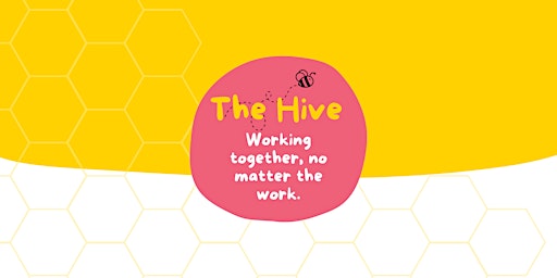 The Hive - working together, no matter the work  primärbild