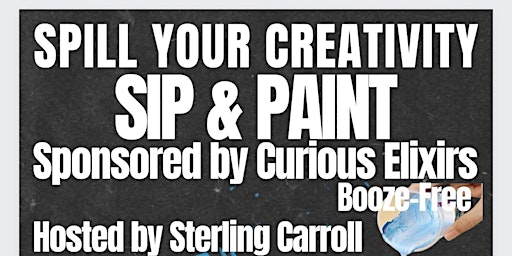 Imagen principal de A Spill Your Creativity  Sip & Paint