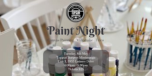 Image principale de Paint Night with Topgun Burgers Mississauga