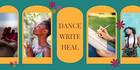 Dance. Write. Heal: Reclaiming Our Stories & Voices