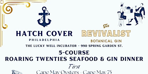 Hauptbild für Hatch Cover & The Revivalist Botanical Gin- Roaring 20s Seafood Dinner!